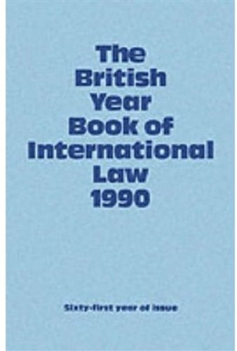 The British Year Book of International Law 1990: Volume 61