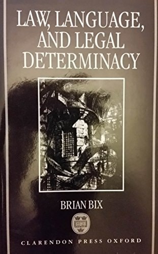 Law, Language, and Legal Determinacy