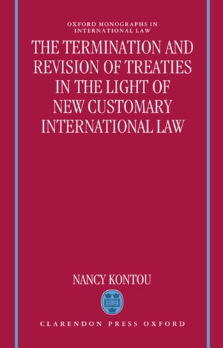 The Termination and Revision of Treaties in the Light of New Customary International Law