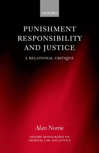 Punishment, Responsibility, and Justice: A Relational Critique