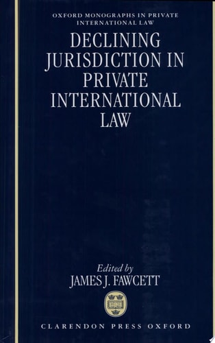 Declining Jurisdiction in Private International Law
