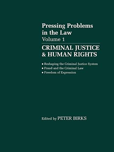 Pressing Problems in Law: Volume 1: Criminal Justice & Human Rights