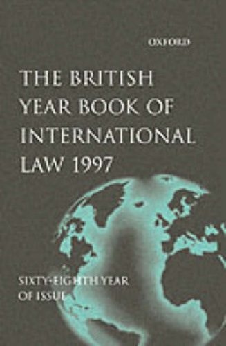 The British Year Book of International Law 1997: Volume 68