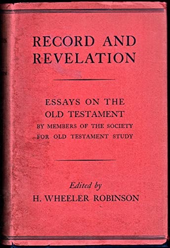 Record and Revelation: Essays on the Old Testament