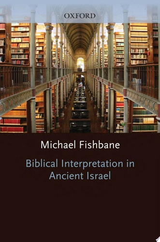 Biblical Interpretation in Ancient Israel