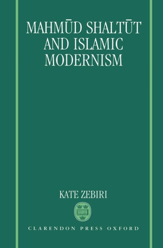 Mahmūd Shaltūt and Islamic Modernism
