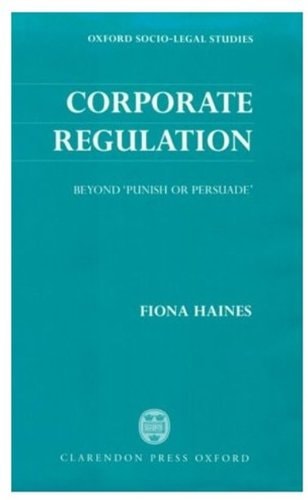 Corporate Regulation: Beyond 'Punish or Persuade'