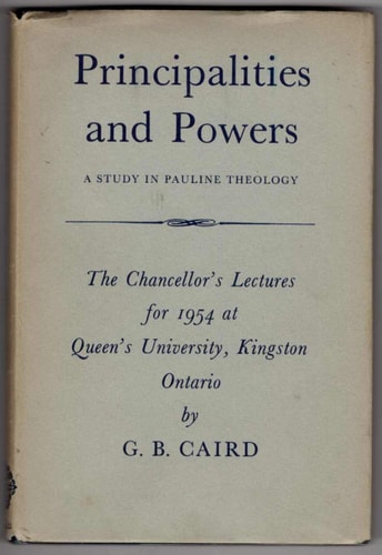 Principalities and Powers: A Study in Pauline Theology