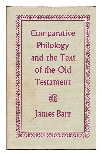 Comparative Philology and the Text of the Old Testament