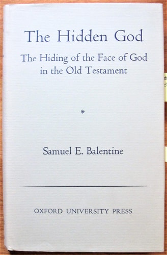 The Hidden God: The Hiding of the Face of God in the Old Testament