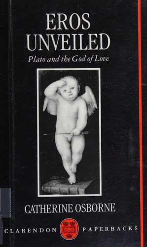 Eros Unveiled: Plato and the God of Love