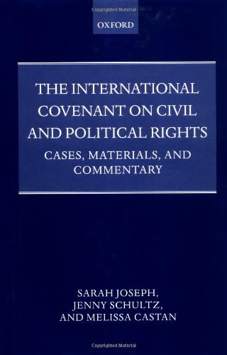 The International Covenant on Civil and Political Rights Cases, Materials, and Commentary