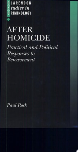 After Homicide: Practical and Political Responses to Bereavement