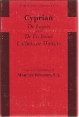 De Lapsis and De Ecclesiae Catholicae Unitate