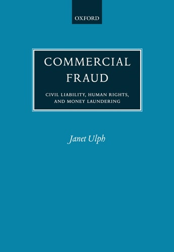 Commercial Fraud: Civil Liability, Human Rights, and Money Laundering