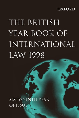 British Yearbook of International Law: 1998 Volume 69