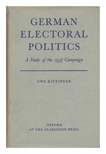 German Electoral Politics: A Study of the 1957 Campaign