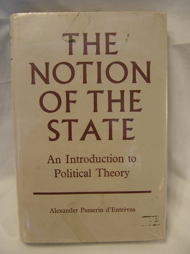 The Notion of the State: An Introduction to Political Theory
