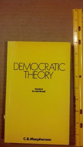 Democratic Theory: Essays in Retrieval