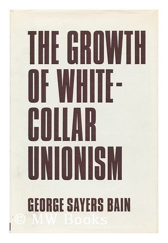 The Growth of White-Collar Unionism