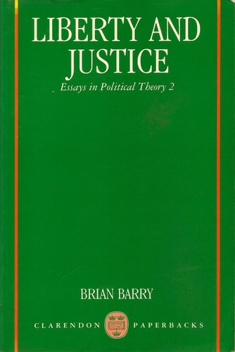 Liberty and Justice: Essays in Political Theory 2