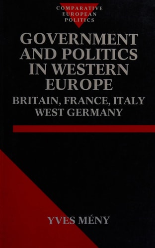 Government and Politics in Western Europe: Britain, France, Italy, West Germany