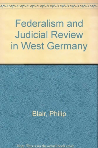 Federalism and Judicial Review in West Germany