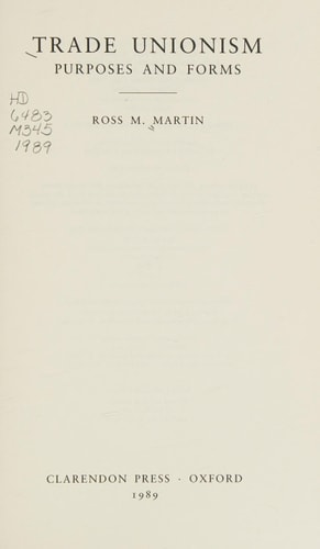 Trade Unionism: Purposes and Forms