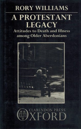 A Protestant legacy: attitudes to death and illness among older Aberdonians