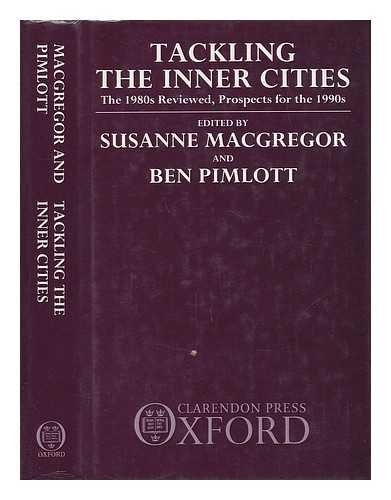 Tackling the Inner Cities: The 1980s Reviewed, Prospects for the 1990s