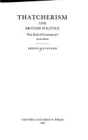 Thatcherism and British Politics: The End of Consensus?
