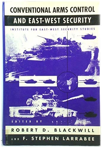 Conventional Arms Control and East/West Security