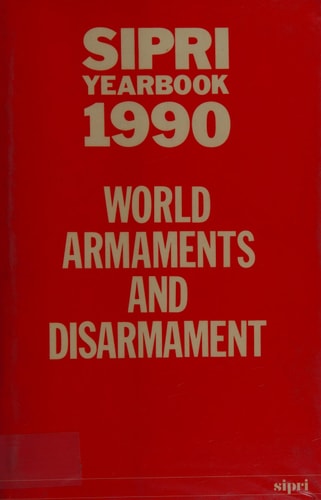 SIPRI Yearbook 1990: World Armaments and Disarmament