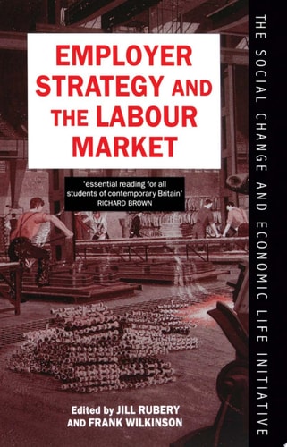 Employer Strategy and the Labour Market