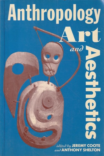 Anthropology, Art, and Aesthetics