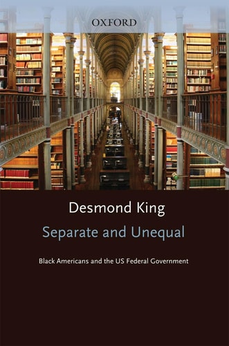 Separate and Unequal: Black Americans and the US Federal Government