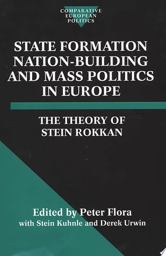 State Formation, Nation-Building, and Mass Politics in Europe