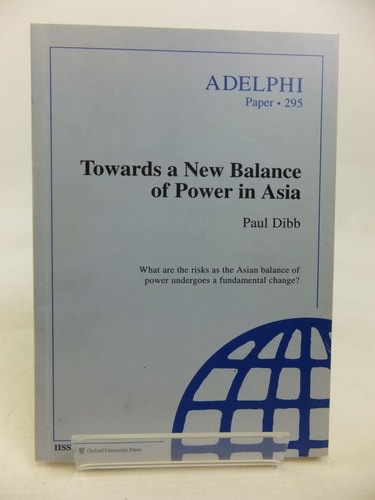 Towards a New Balance of Power in Asia