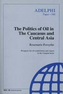 The Politics of Oil in the Caucasus and Central Asia