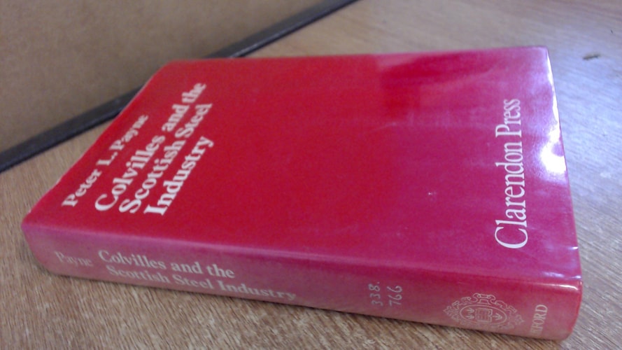 Colvilles and the Scottish Steel Industry