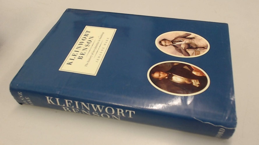 Kleinwort Benson: The History of Two Families in Banking