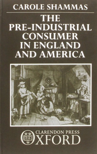 The Pre-Industrial Consumer in England and America