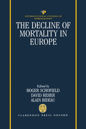 The Decline of Mortality in Europe: Seminar on "Medicine and the Decline of Mortality" : Selected Papers