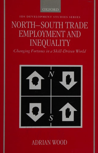 North-South Trade, Employment, and Inequality: Changing Fortunes in a Skill-Driven World