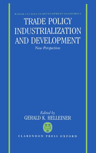 Trade Policy, Industrialization, and Development: New Perspectives