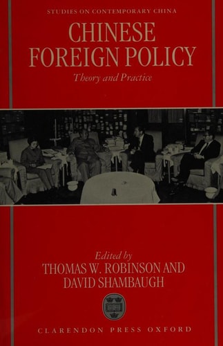Chinese Foreign Policy: Theory and Practice