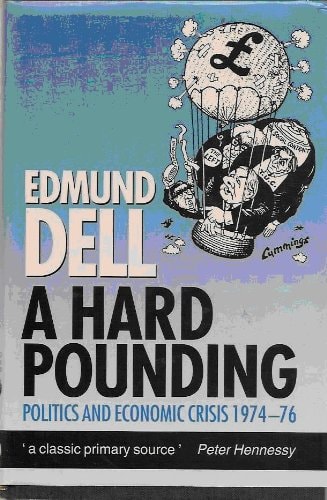 A Hard Pounding: Politics and Economic Crisis, 1974-76
