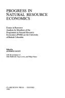 Progress in Natural Resource Economics: Essays in Resource Analyses