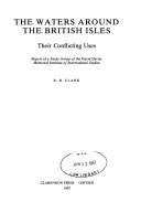 The Waters Around the British Isles: Their Conflicting Uses