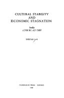 The Hindu Equilibrium: Cultural Stability and Economic Stagnation, India c. 1500 BC–AD 1980